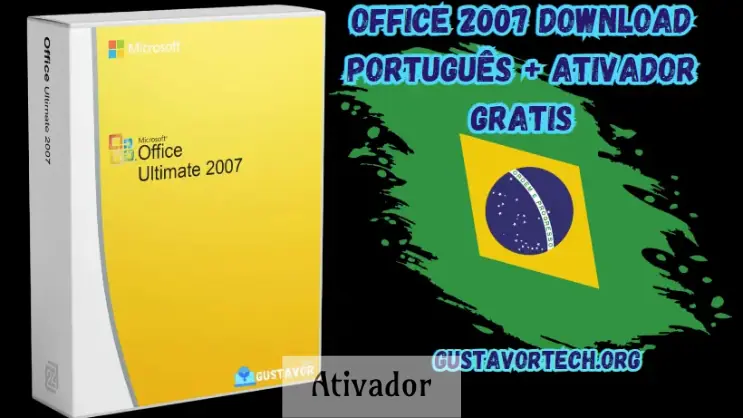 Office 2007 Download Português Ativador Gratis